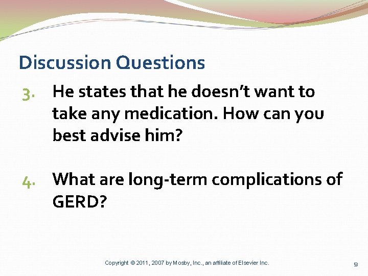 Discussion Questions 3. He states that he doesn’t want to take any medication. How