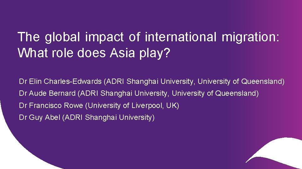 The global impact of international migration: What role does Asia play? Dr Elin Charles