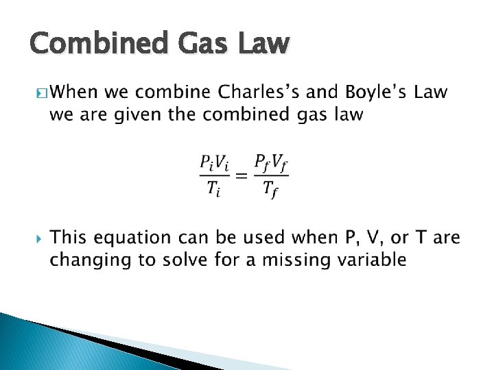 Combined Gas Law � 
