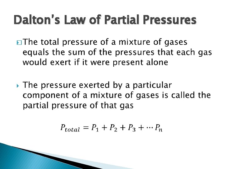 Dalton’s Law of Partial Pressures � 