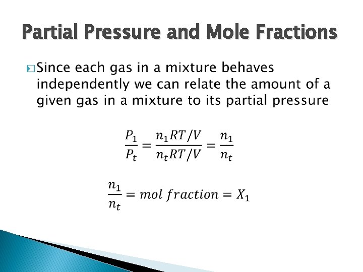 Partial Pressure and Mole Fractions � 