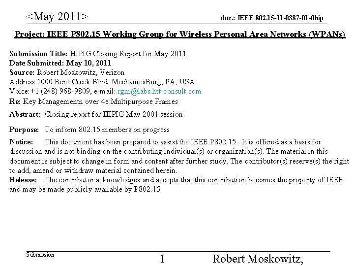 <May 2011> doc. : IEEE 802. 15 -11 -0387 -01 -0 hip Project: IEEE