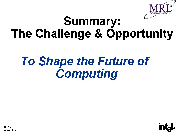 Summary: The Challenge & Opportunity To Shape the Future of Computing Page 19 Rev