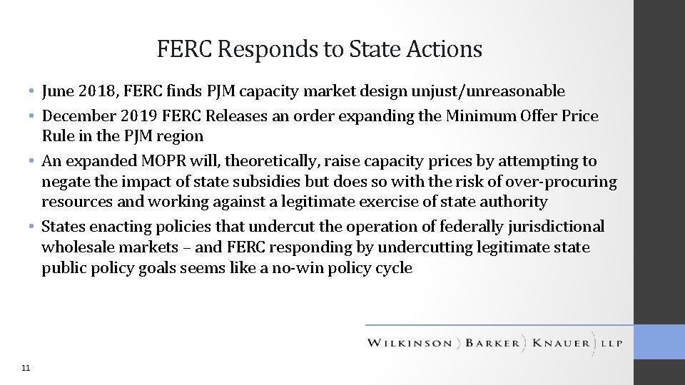 FERC Responds to State Actions • June 2018, FERC finds PJM capacity market design