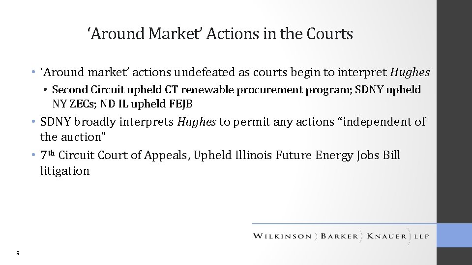 ‘Around Market’ Actions in the Courts • ‘Around market’ actions undefeated as courts begin