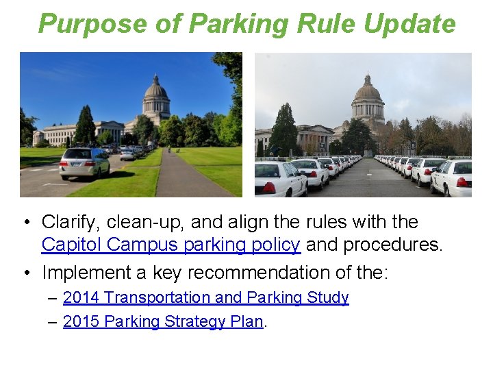 Purpose of Parking Rule Update • Clarify, clean-up, and align the rules with the