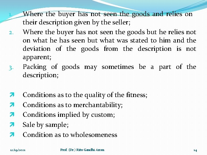 1. 2. 3. ì ì ì Where the buyer has not seen the goods