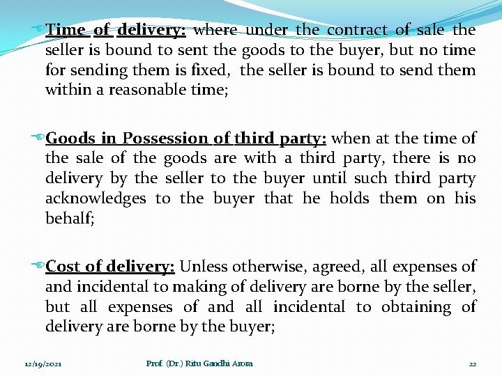 ETime of delivery: where under the contract of sale the seller is bound to