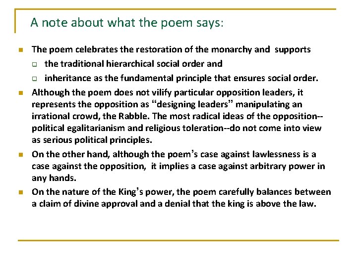 A note about what the poem says: n n The poem celebrates the restoration