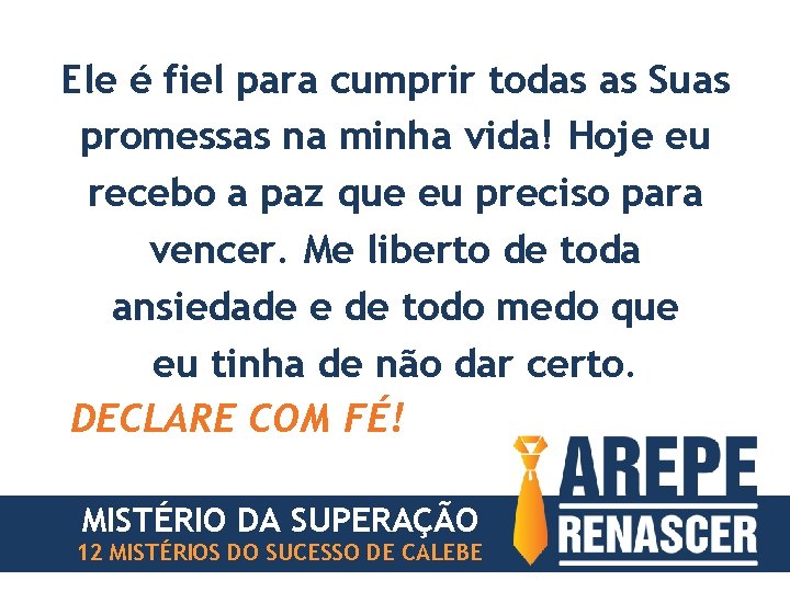 Ele é fiel para cumprir todas as Suas promessas na minha vida! Hoje eu