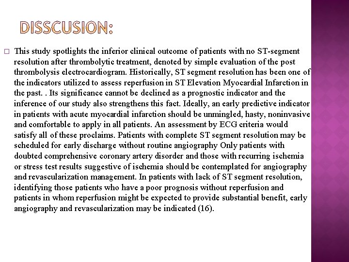 � This study spotlights the inferior clinical outcome of patients with no ST-segment resolution