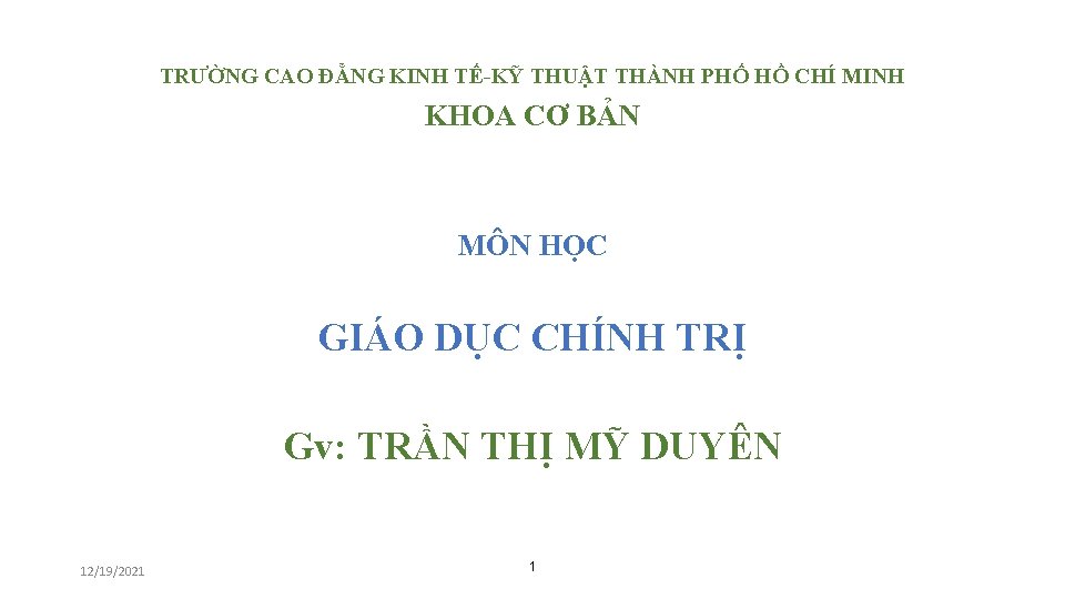 TRƯỜNG CAO ĐẲNG KINH TẾ-KỸ THUẬT THÀNH PHỐ HỒ CHÍ MINH KHOA CƠ BẢN