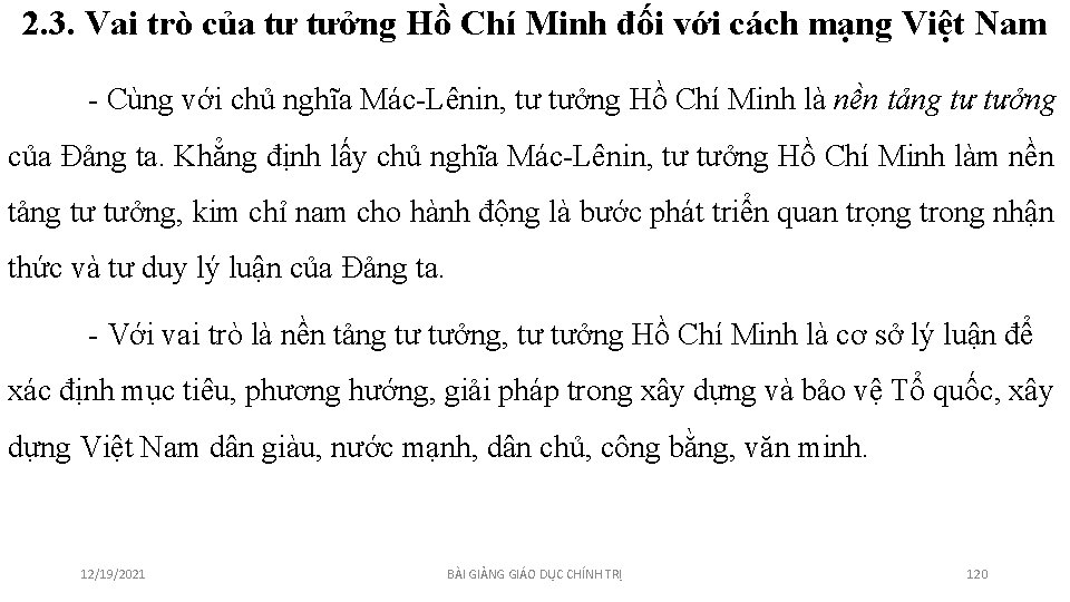 2. 3. Vai trò của tư tưởng Hồ Chí Minh đối với cách mạng