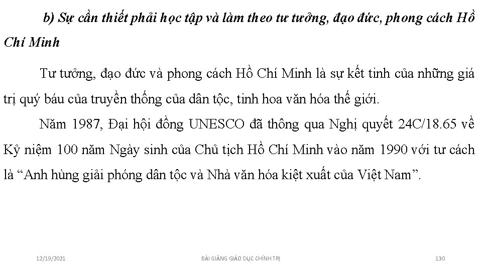 b) Sự cần thiết phải học tập và làm theo tư tưởng, đạo đức,