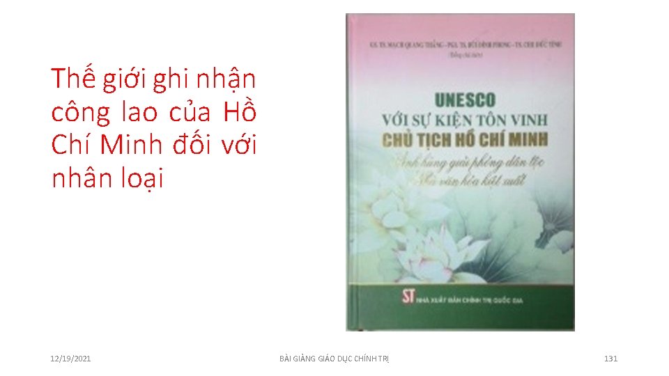 Thế giới ghi nhận công lao của Hồ Chí Minh đối với nhân loại