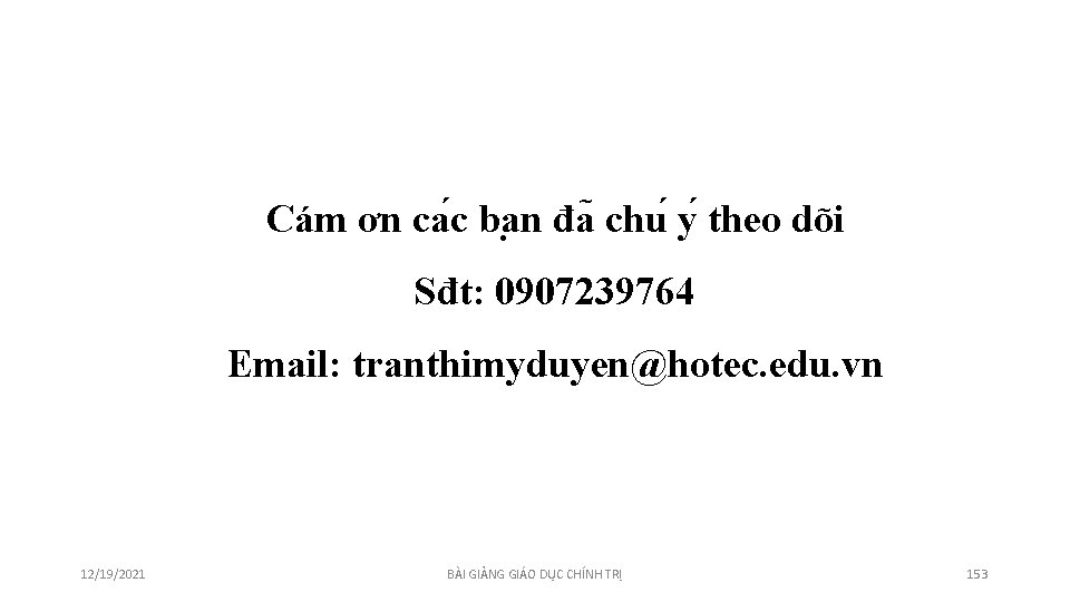 Cám ơn ca c ba n đa chu y theo dõi Sđt: 0907239764 Email: