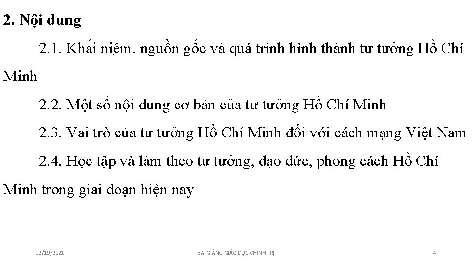 2. Nội dung 2. 1. Kha i niê m, nguồn gốc và quá trình