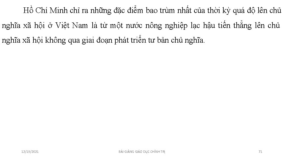 Hồ Chí Minh chỉ ra những đặc điểm bao trùm nhất của thời kỳ