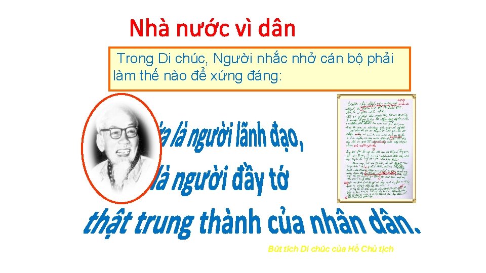 Trong Di chúc, Người nhắc nhở cán bộ phải làm thế nào để xứng