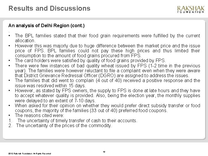 Results and Discussions An analysis of Delhi Region (cont. ). • The BPL families