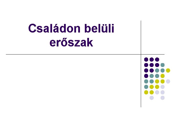 Családon belüli erőszak 