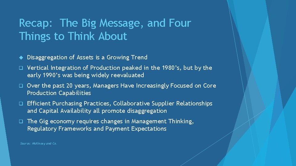 Recap: The Big Message, and Four Things to Think About Disaggregation of Assets is