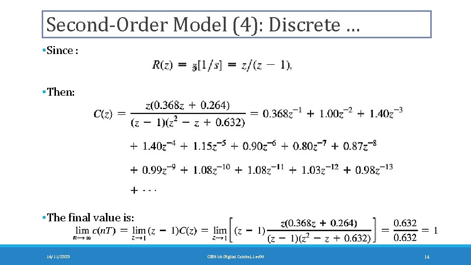 Second-Order Model (4): Discrete … • Since : • Then: • The final value