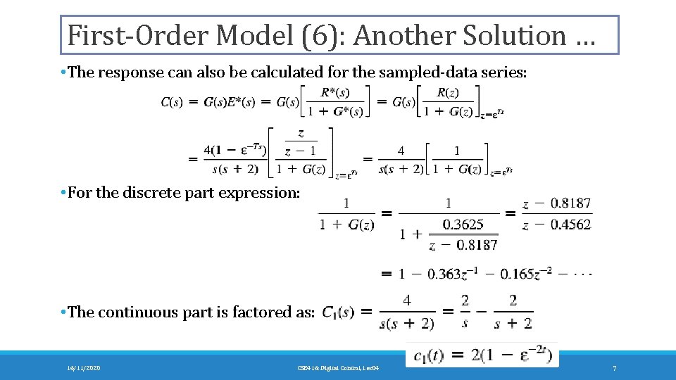 First-Order Model (6): Another Solution … • The response can also be calculated for