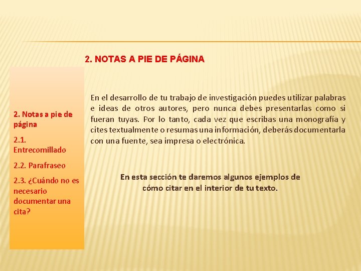 2. NOTAS A PIE DE PÁGINA 2. Notas a pie de página 2. 1.