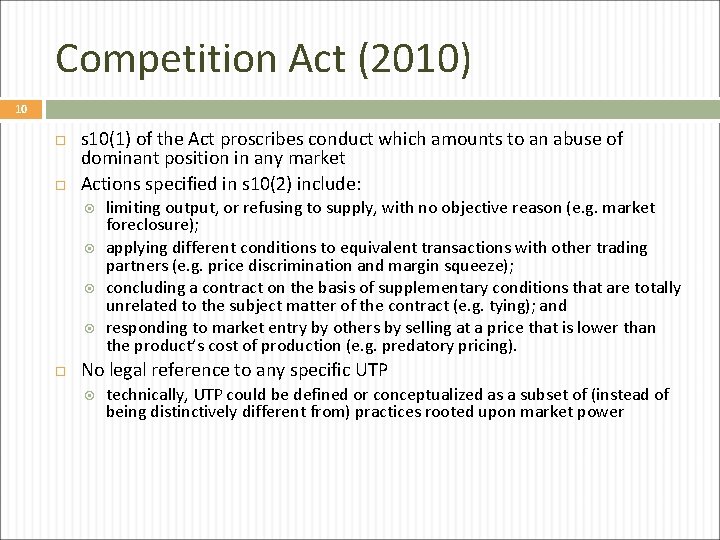 Competition Act (2010) 10 s 10(1) of the Act proscribes conduct which amounts to