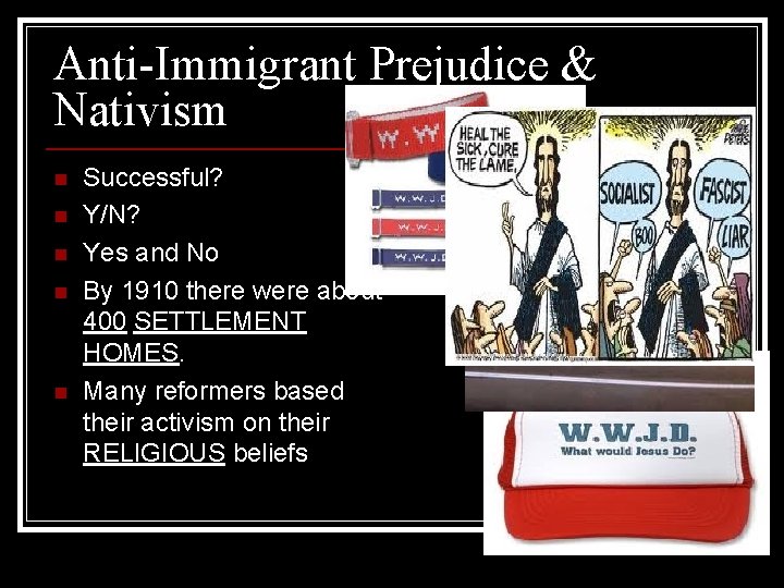 Anti-Immigrant Prejudice & Nativism n n n Successful? Y/N? Yes and No By 1910 Anti-Immigrant Prejudice & Nativism n n n Successful? Y/N? Yes and No By 1910