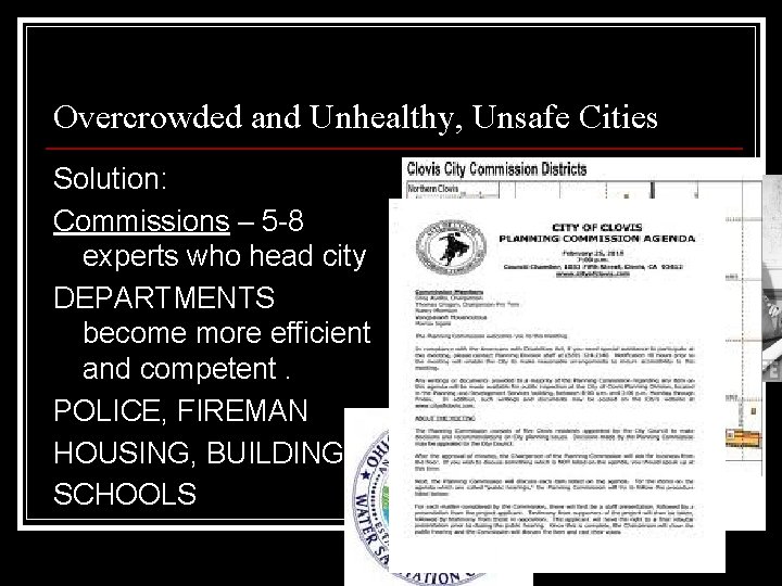 Overcrowded and Unhealthy, Unsafe Cities Solution: Commissions – 5 -8 experts who head city Overcrowded and Unhealthy, Unsafe Cities Solution: Commissions – 5 -8 experts who head city