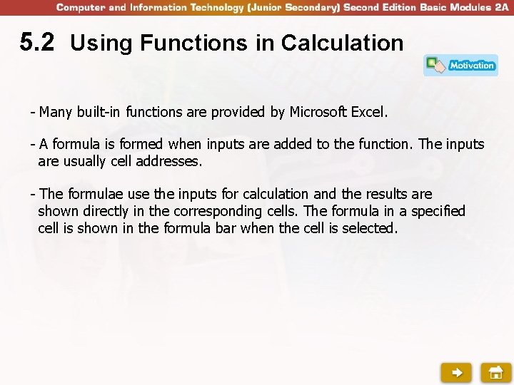 5. 2 Using Functions in Calculation - Many built-in functions are provided by Microsoft