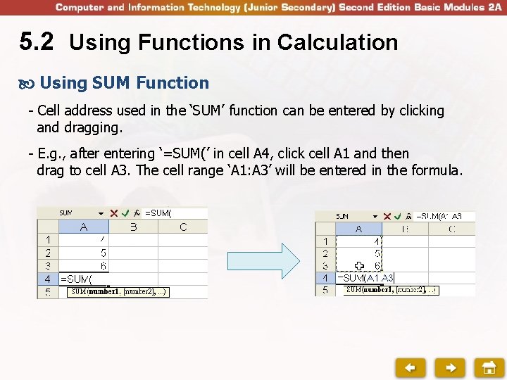 5. 2 Using Functions in Calculation Using SUM Function - Cell address used in