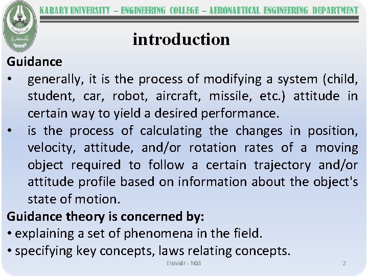 introduction Guidance • generally, it is the process of modifying a system (child, student,