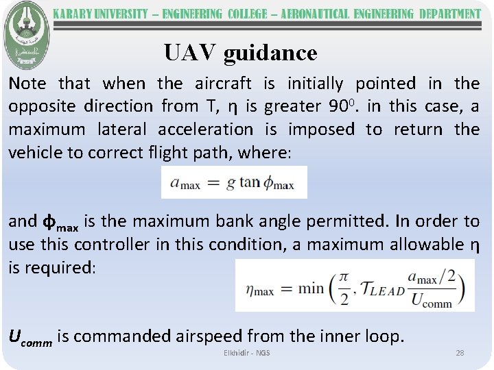 UAV guidance Note that when the aircraft is initially pointed in the opposite direction