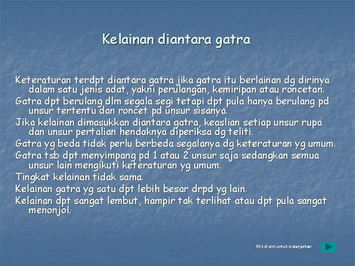 Kelainan diantara gatra Keteraturan terdpt diantara gatra jika gatra itu berlainan dg dirinya dalam