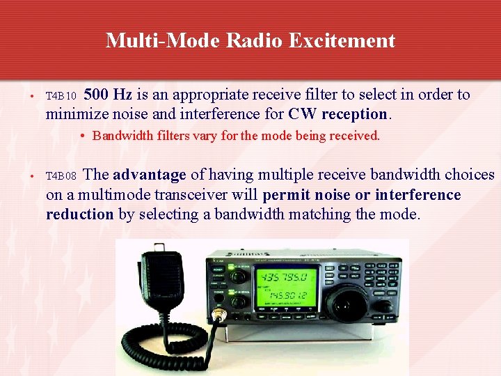 Multi-Mode Radio Excitement • 500 Hz is an appropriate receive filter to select in