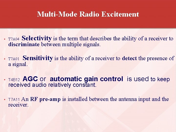 Multi-Mode Radio Excitement • T 7 A 04 Selectivity is the term that describes