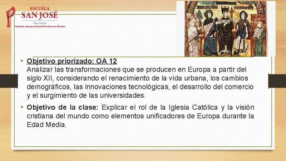 • Objetivo priorizado: OA 12 Analizar las transformaciones que se producen en Europa • Objetivo priorizado: OA 12 Analizar las transformaciones que se producen en Europa