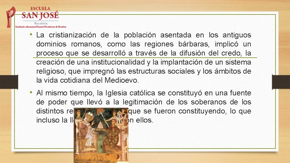 • La cristianización de la población asentada en los antiguos dominios romanos, como • La cristianización de la población asentada en los antiguos dominios romanos, como