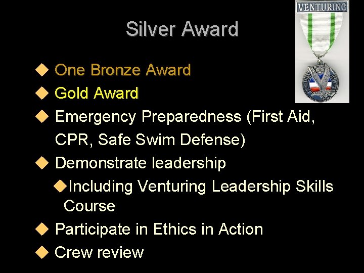 Silver Award u One Bronze Award u Gold Award u Emergency Preparedness (First Aid,