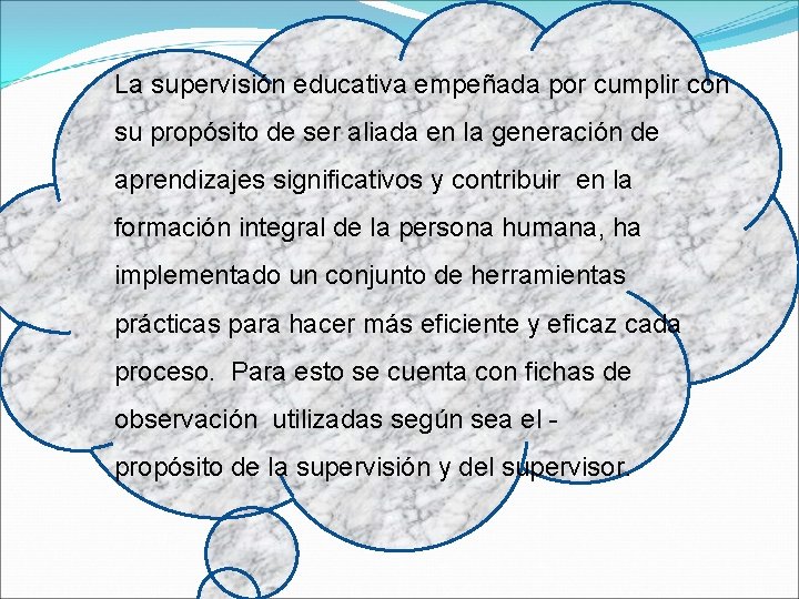 La supervisión educativa empeñada por cumplir con su propósito de ser aliada en la