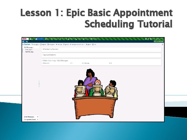 Lesson 1: Epic Basic Appointment Scheduling Tutorial 