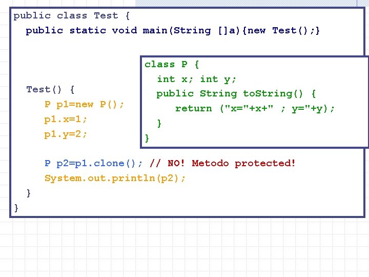 public class Test { public static void main(String []a){new Test(); } Main di test