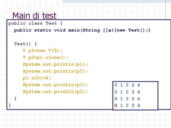 Main di test public class Test { public static void main(String []a){new Test(); }