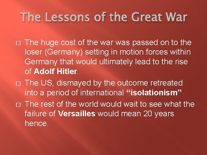 The Lessons of the Great War � � � The huge cost of the