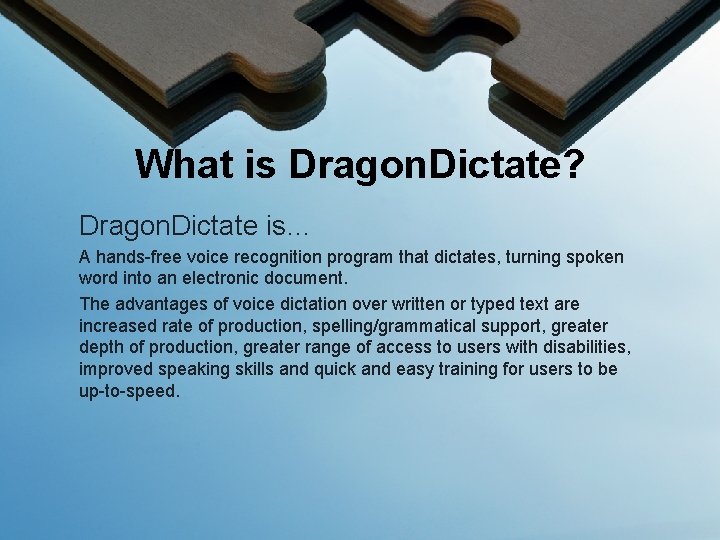 What is Dragon. Dictate? Dragon. Dictate is… A hands-free voice recognition program that dictates,