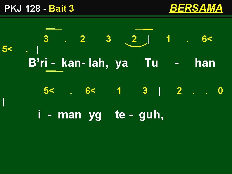 BERSAMA PKJ 128 - Bait 3 3 5< . 2 3 2 | 1