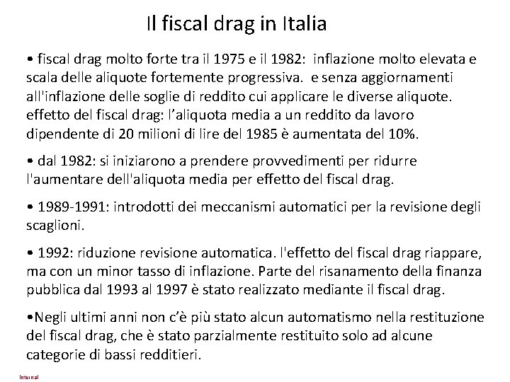 Il fiscal drag in Italia • fiscal drag molto forte tra il 1975 e